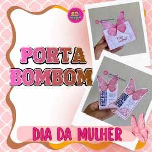 PORTA BOM BOM + CARTÃO DIA DA MULHER BIS 🎀