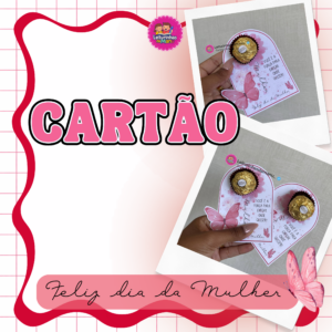 CARTÃO DIA DA MULHER  🎀