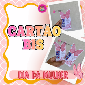 CARTÃO DIA DA MULHER BIS  🎀