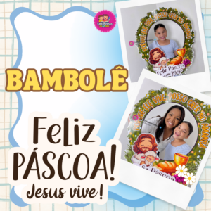 BAMBOLÊ ELE VIVE - PÁSCOA 🍇 ⬇