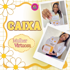 CAIXA MULHER VIRTUOSA 🌼⬇