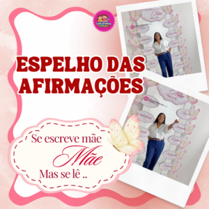 ESPELHO MÃE 💖