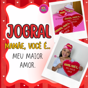 JOGRAL DIA DAS MÃES ❤️