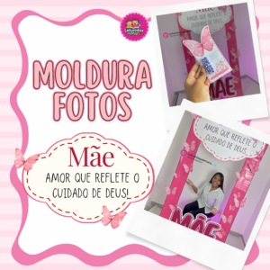 💗 MOLDURA PARA FOTOS – DIA DAS MÃES 💗