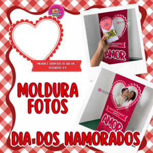 MOLDURA PARA FOTOS DIA DOS NAMORADOS ❤️