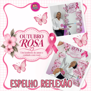 ESPELHO REFLEXÃO OUTUBRO ROSA 🌸🎀