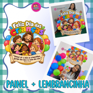 KIT FELIZ DIA DAS CRIANÇAS – JESUS E AS CRIANÇAS 🎈🍭